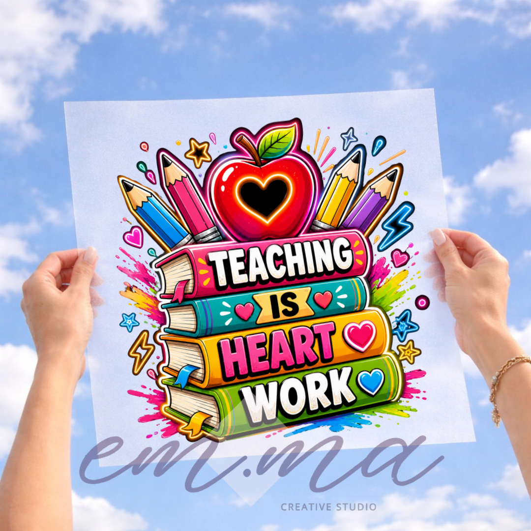Teaching is Heart Work
